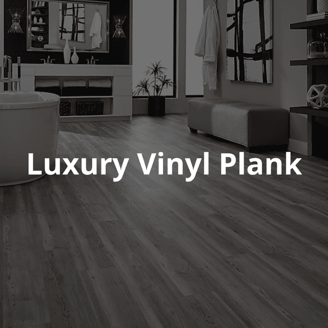 Luxury Vinyl Plank (LVP)